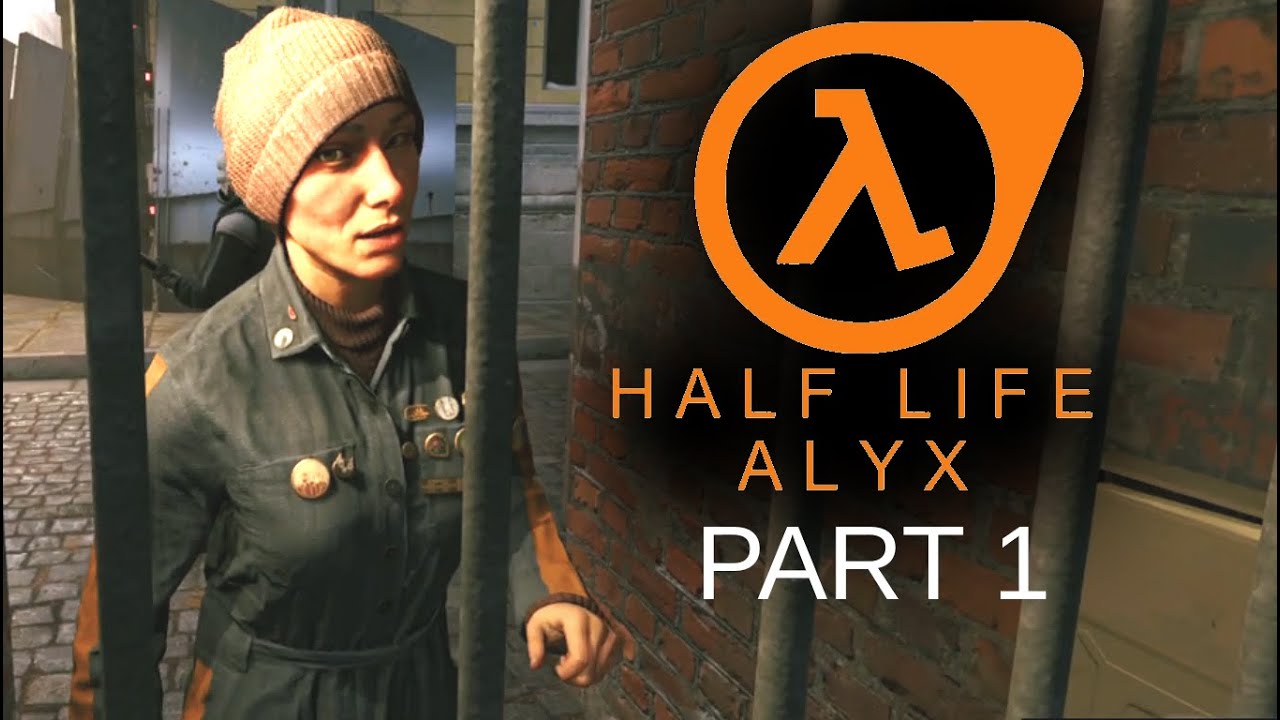 HALF-LIFE: ALYX #1 (HD/full-FOV/hard-mode/smooth-loco/low-commentary)