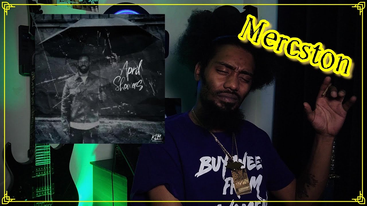MERCSTON - APRIL SHOWERS | Lyricist Reaction