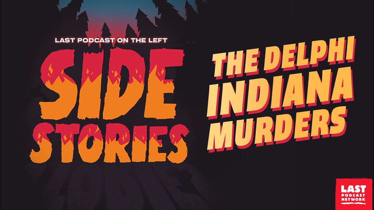 Side Stories: The Delphi Indiana Murders