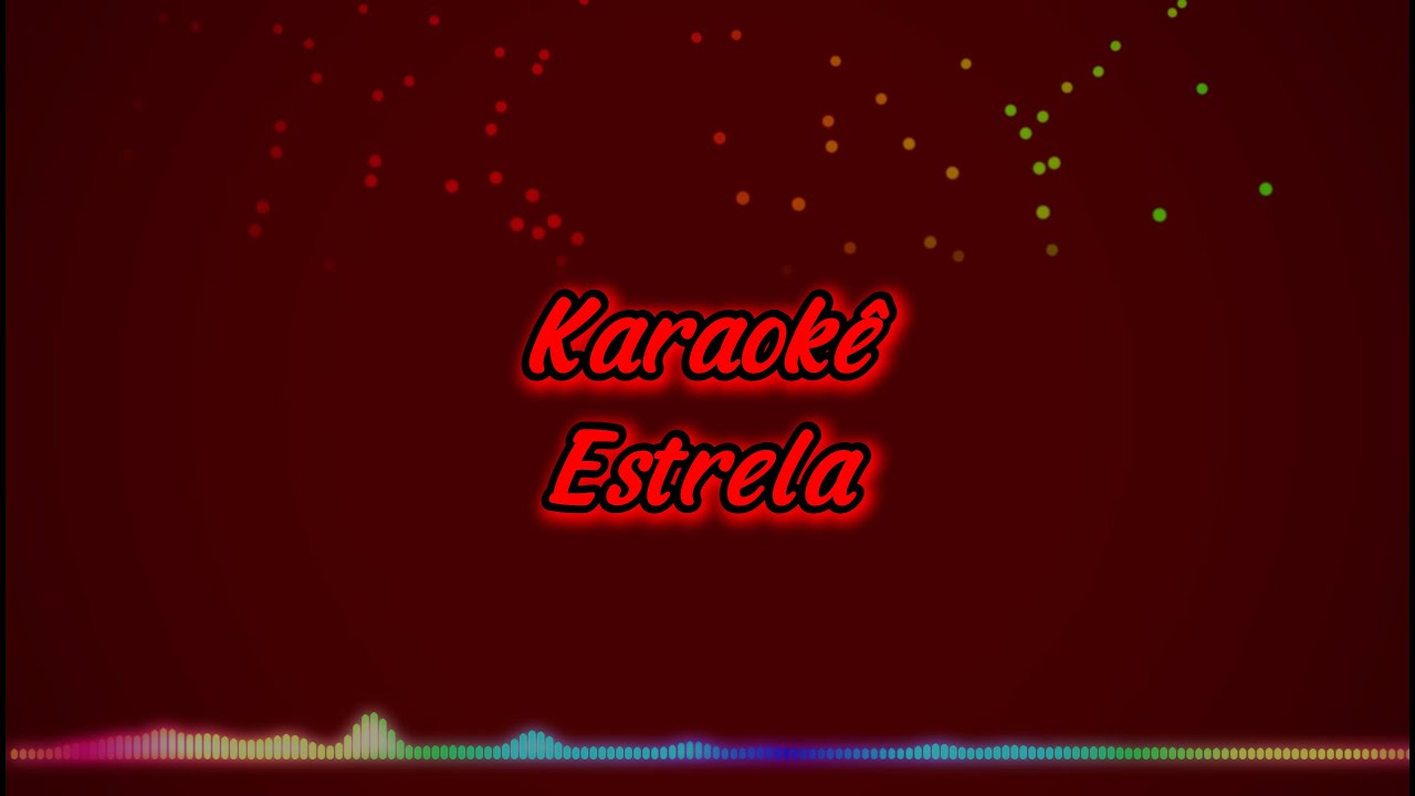 Karaok&ecirc; Estrela (Playback Vers&atilde;o Arrocha) Toque Dez