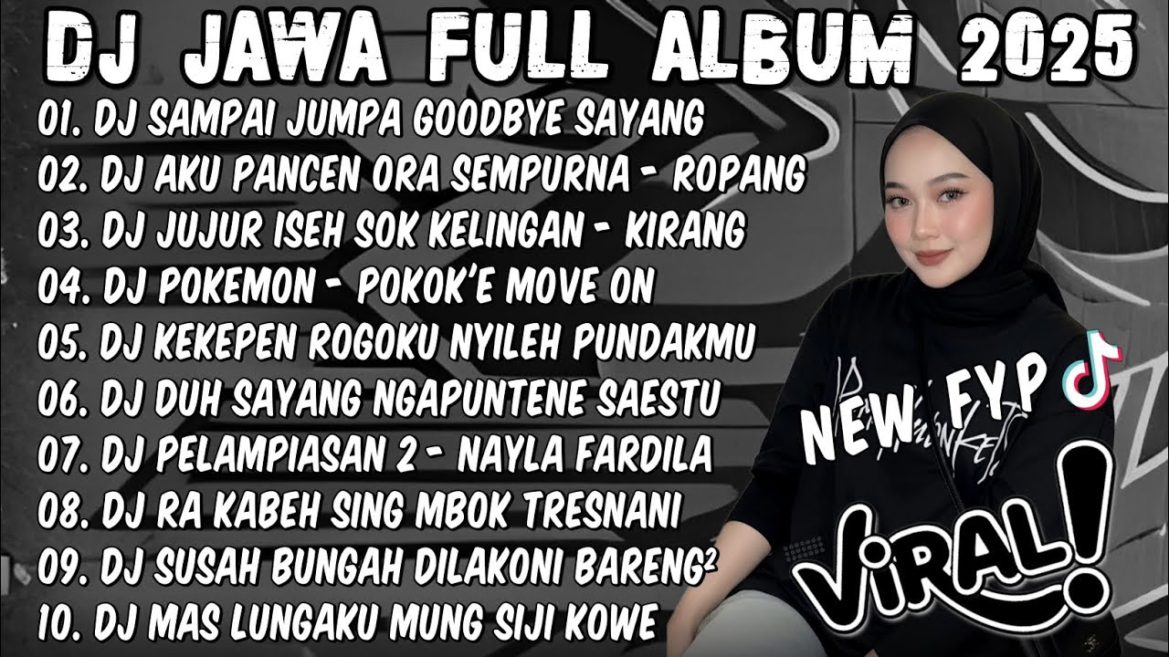 DJ JAWA TERBARU 2025 FULL BASS - DJ SAMPAI JUMPA GOODBYE SAYANG AKU RABI🎶DJ TAMU UNDANGAN X ROPANG