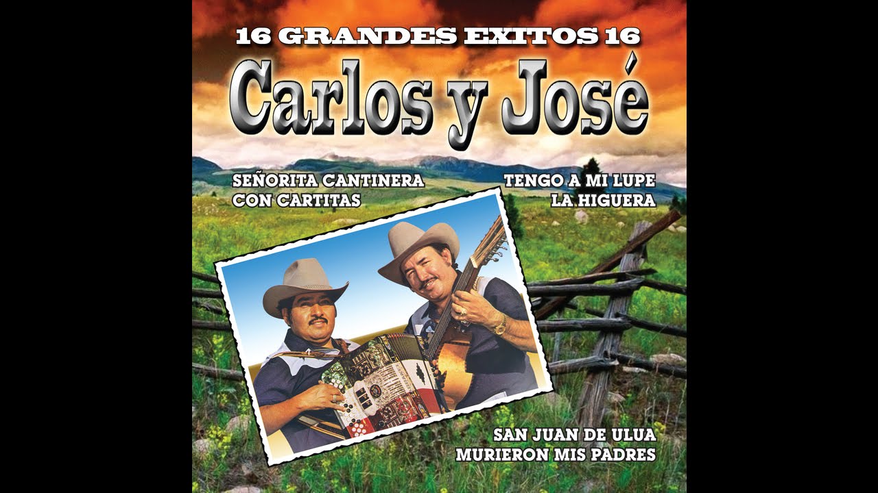 Carlos Y Jose - Rancho Alegre