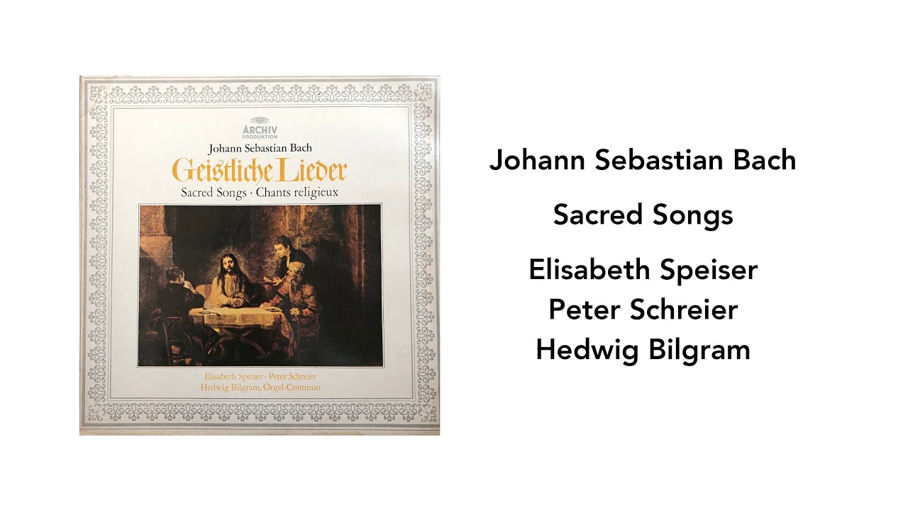 J.S.Bach: Geistliche Lieder, Elisabeth Speiser, Side 1