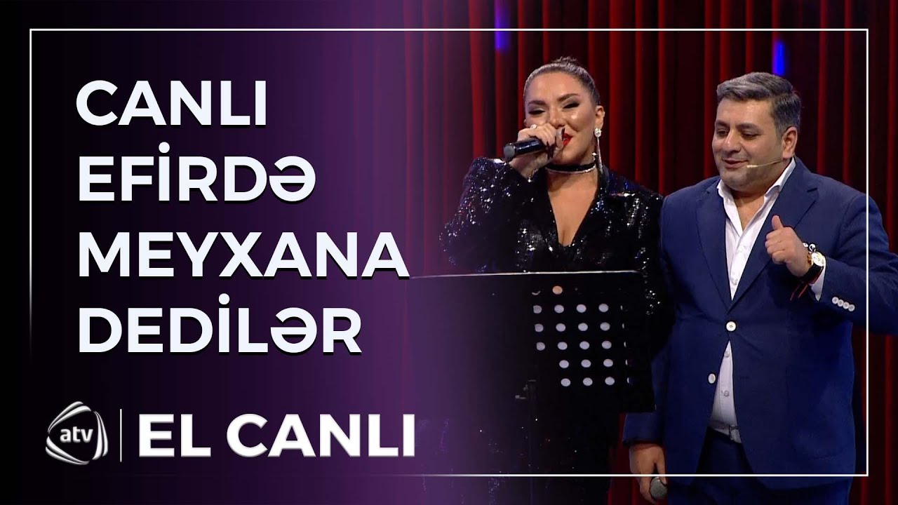 &ldquo;Darıxmışam sənin&ccedil;&uuml;n&rdquo; &ndash; Canan Elcanla birgə muzikalni meyxana dedi / El Canlı