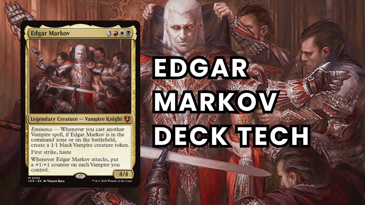 Edgar Markov EDH Deck Tech - Vampire, Lifegain, +1/+1 Counters Commander Decklist | MTG