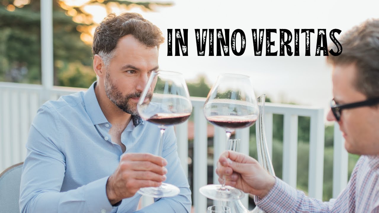 In vino veritas 🍷
