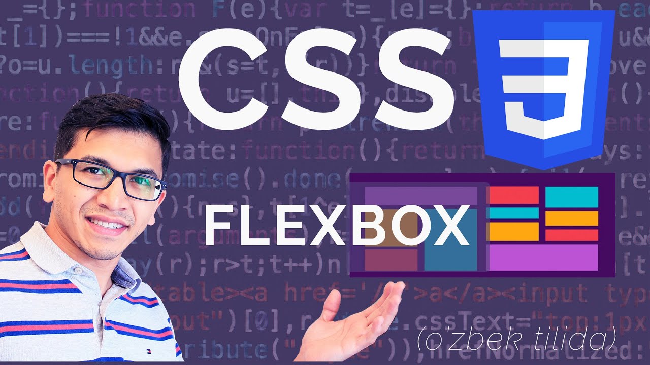 CSS - Flexbox | O'zbek Tilida | direction, justify, align, wrap, shrink, grow, basis, order | Qism 6