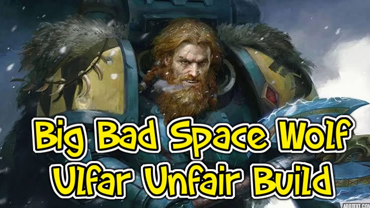 Rogue Trader Ulfar Build Unfair Big Bad Space Wolf