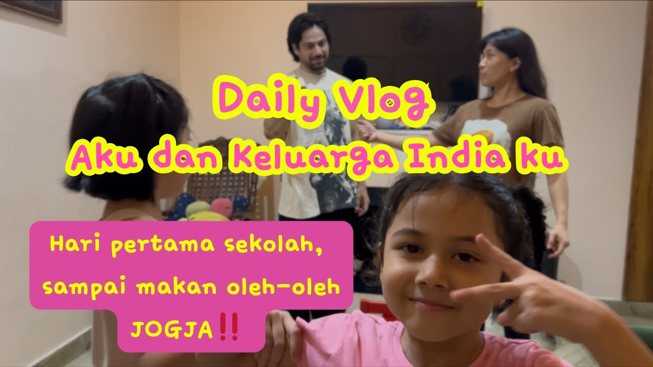 Kegiatan Harian Aku & Keluarga Kecilku di  India, Ada oleh-oleh khas Yogyakarta‼️
