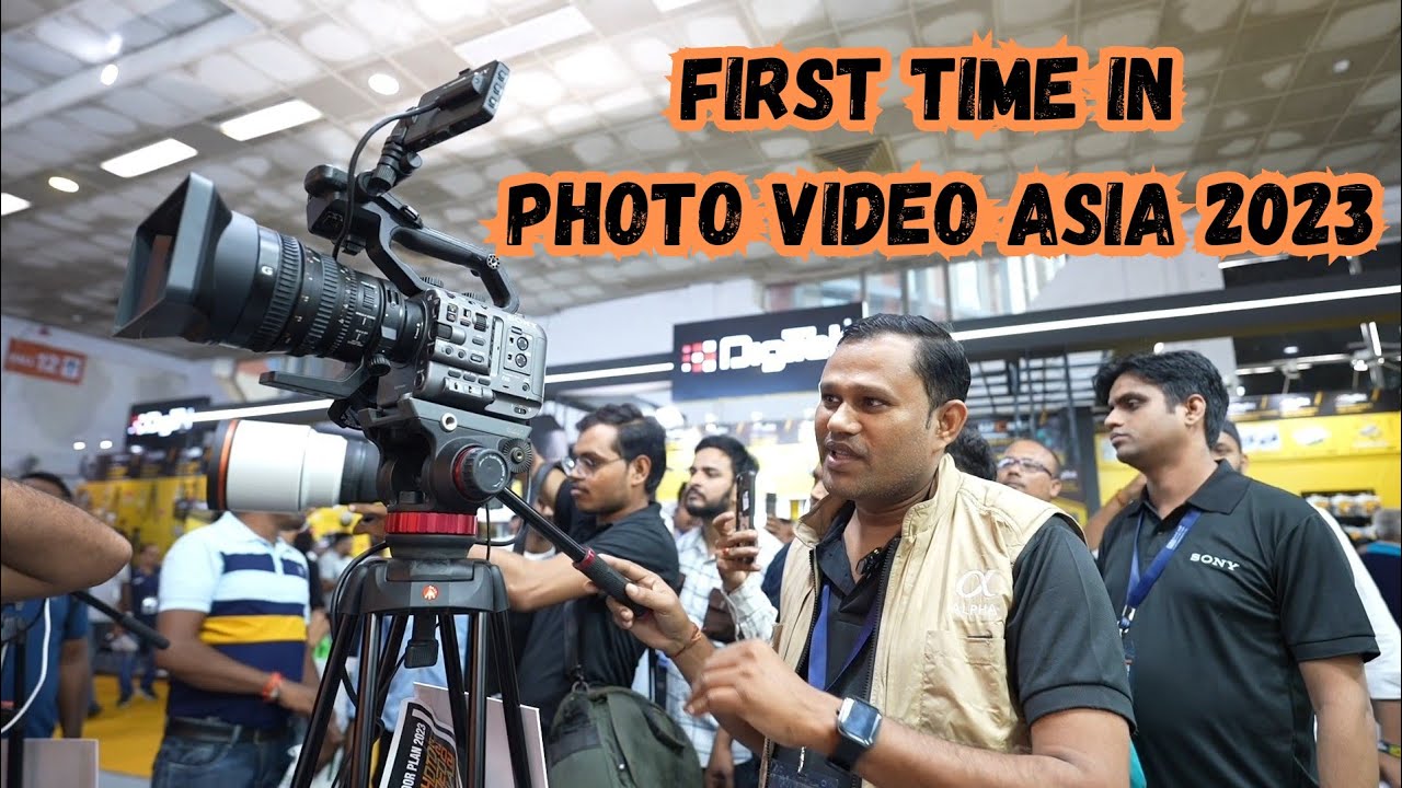 Photo Video Asia delhi 2023 With Sony Alpha 🔥Pragati Maidan DAY 3