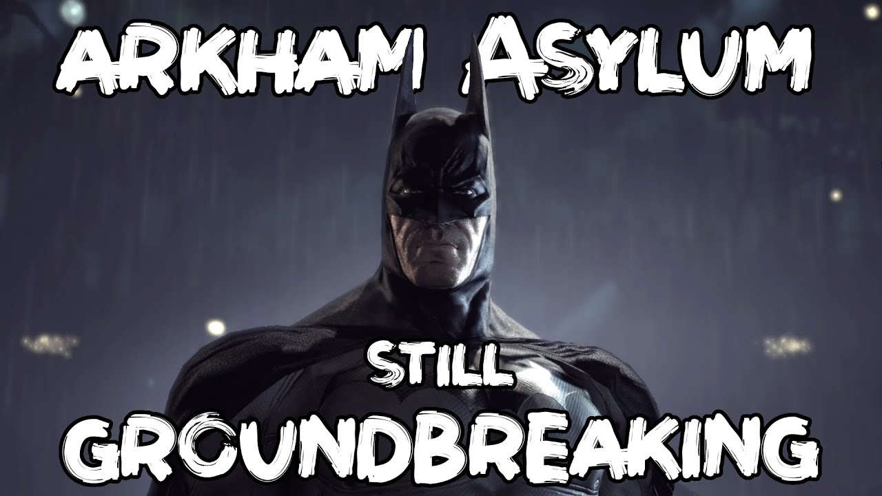 Batman Arkham Asylum Changed Everything | Batman: Arkham Asylum Retrospective