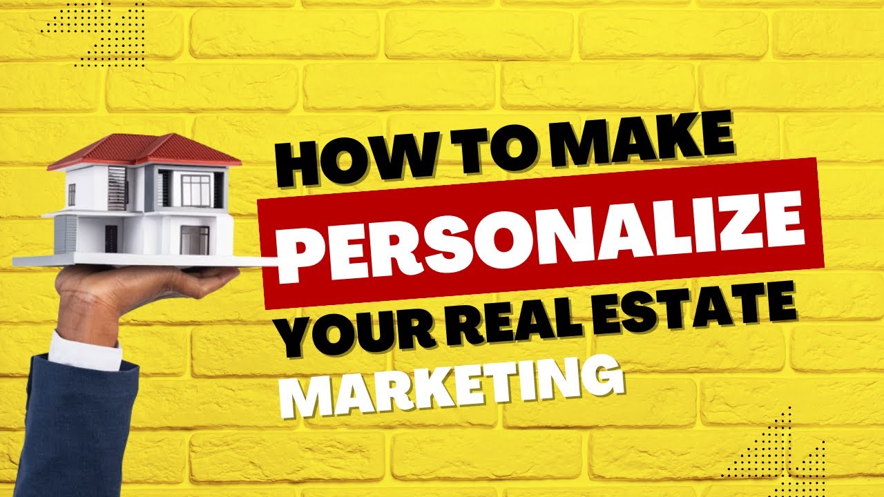 How To Personalize Your Real Estate Marketing To The Right Target Audience That Can Afford To Buy.