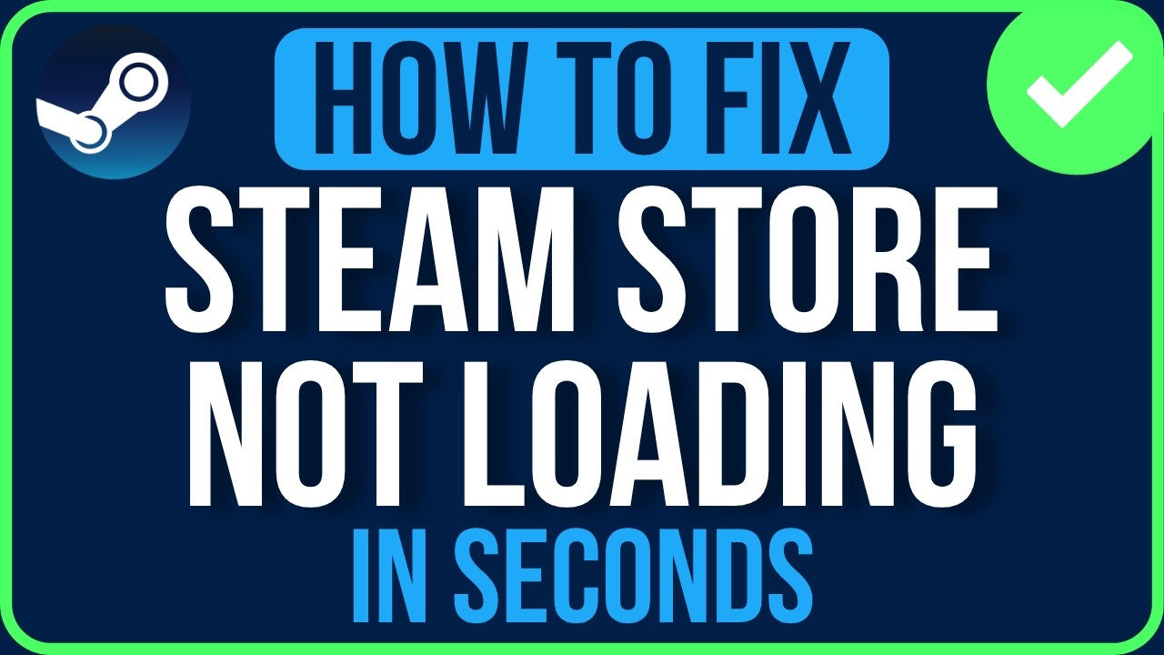 STEAM STORE NOT LOADING 2026 [FIXED] | Steam Store Not working Problem