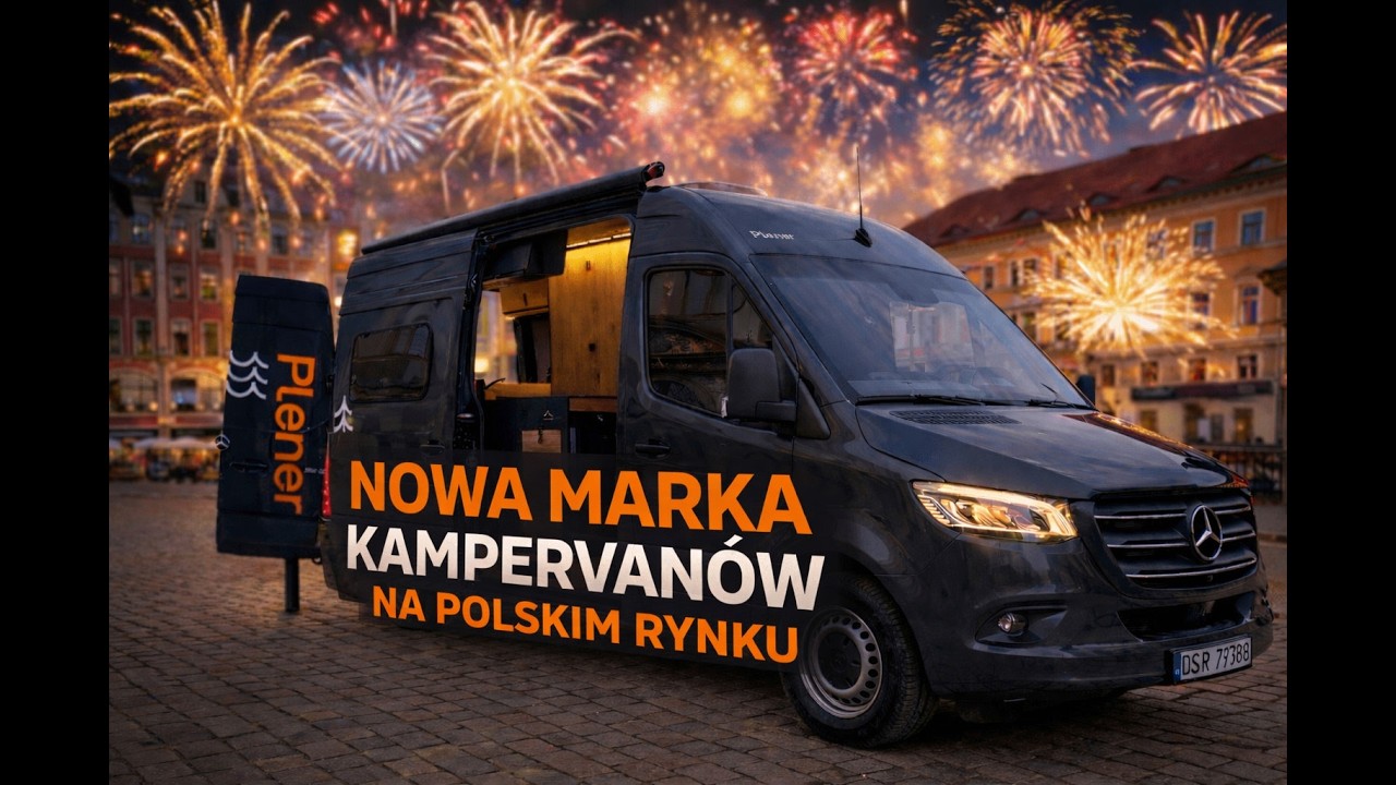 Plener &mdash; NOWA MARKA KAMPERVAN&Oacute;W NA POLSKIM RYNKU