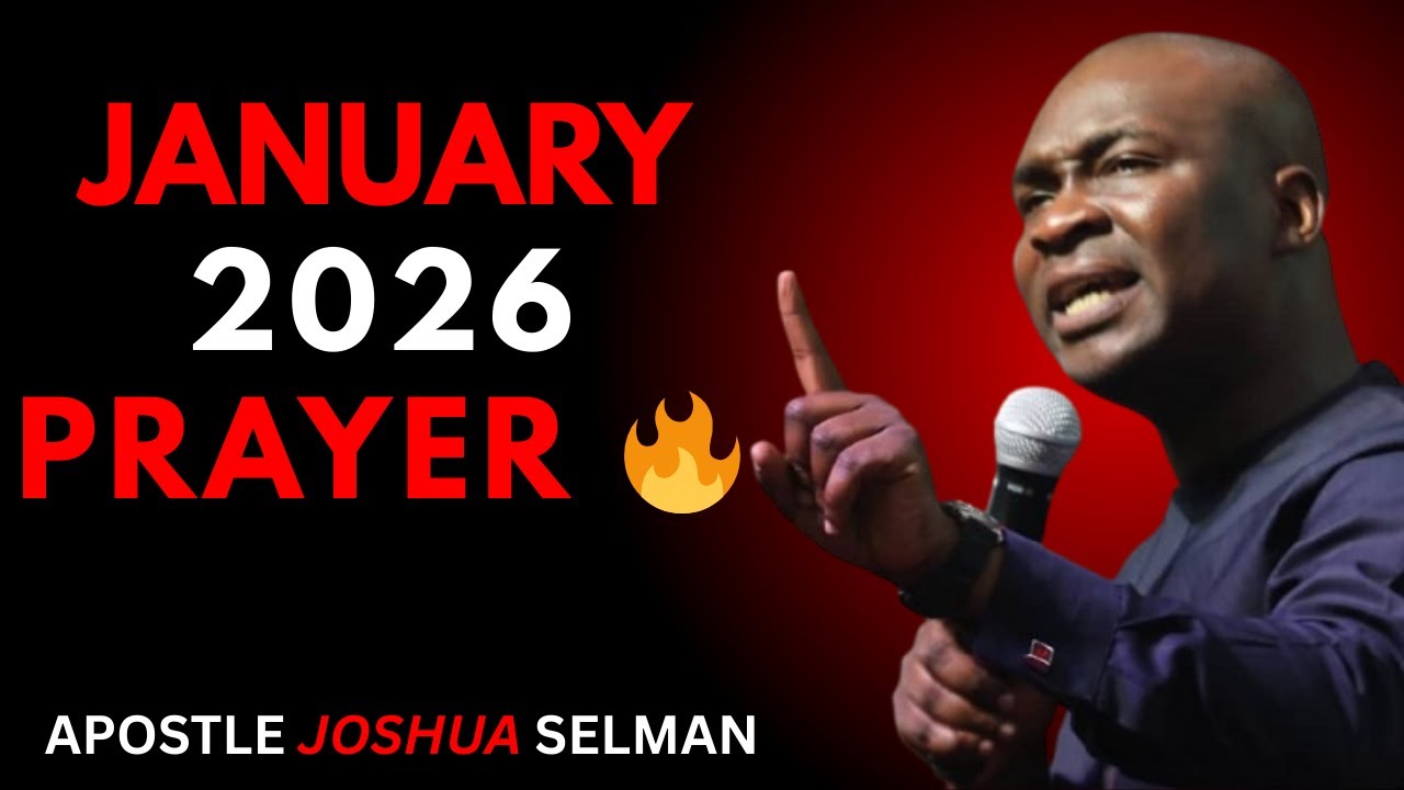 START 2026 WITH PRAYER 🔥 January Prophetic Prayer | Apostle Joshua Selman