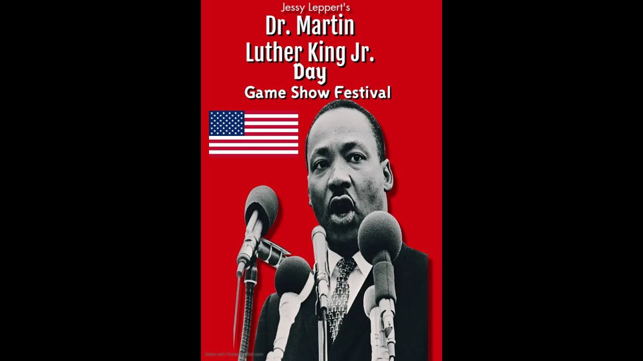 Jessy Leppert's Dr. Martin Luther King Jr. Day Game Show Festival