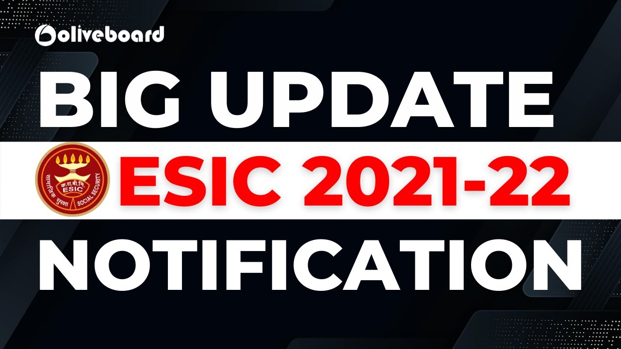 Big Update on ESIC UDC/STENO/MTS Notification 2021-22