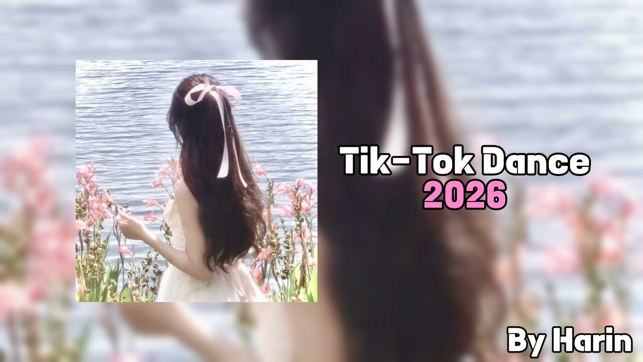 Tik-Tok Dance Challenge 2026✨By Baek_Harin💕January-July🐚