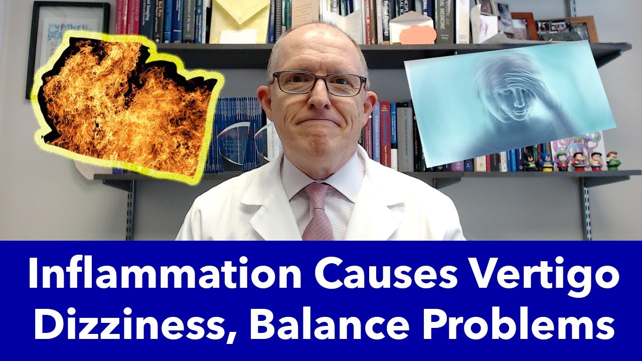 Inflammation and Cytokines Cause Vertigo Dizziness & Balance Problems