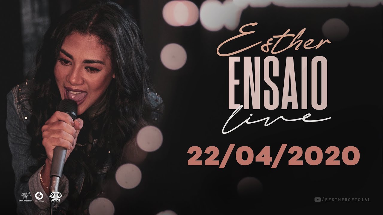 🔴 Esther Ensaio Live - 22/04/2020