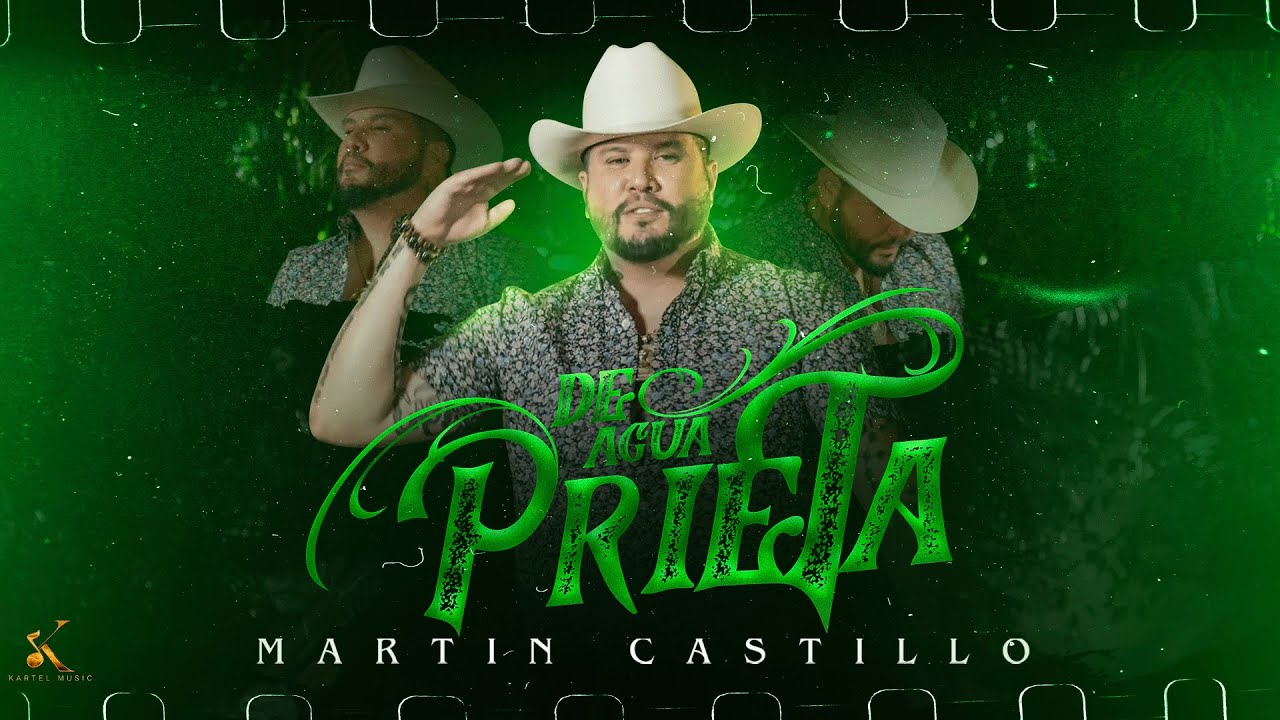 Martin Castillo - De Agua Prieta [Video Oficial]