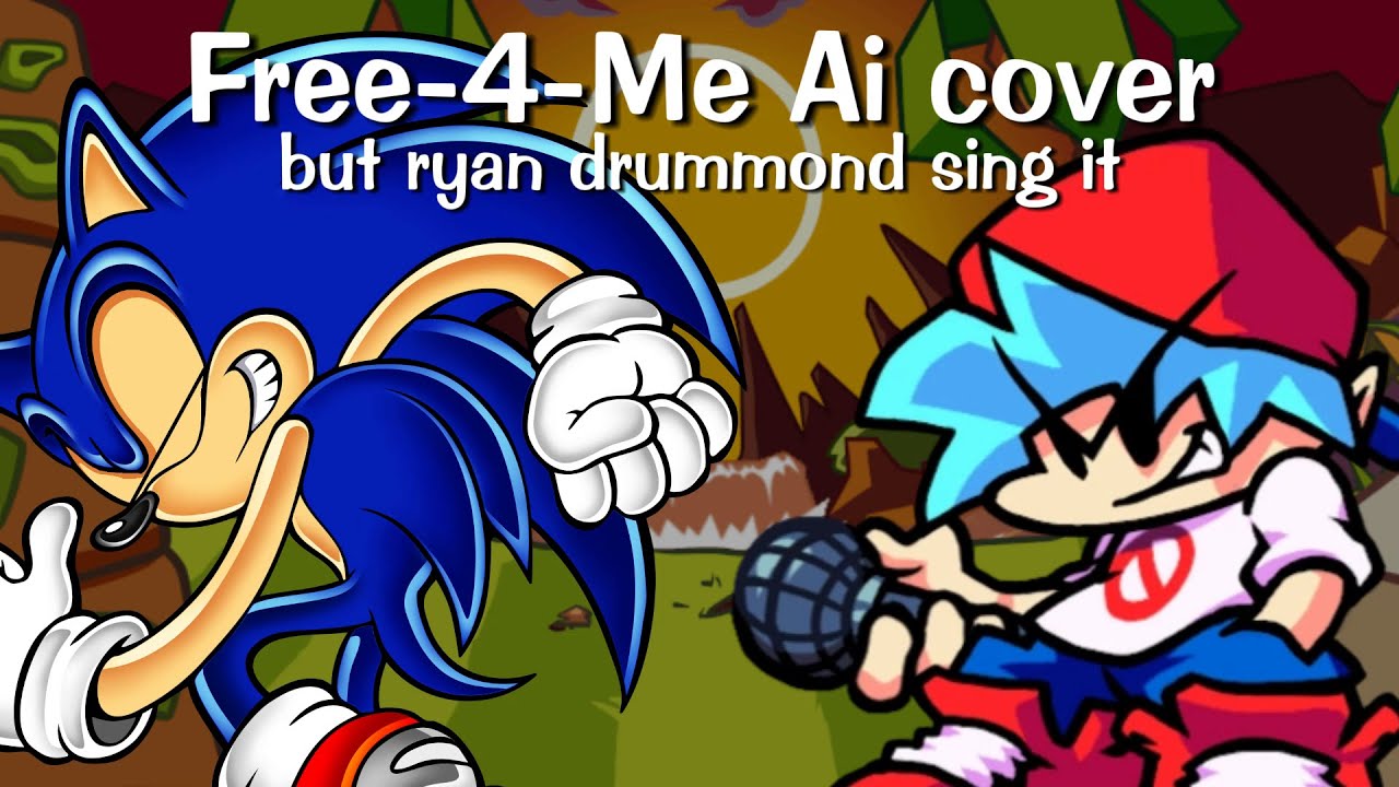 Free-4-Me But Ryan Drummond/adventure sonic sing it (ai cover)