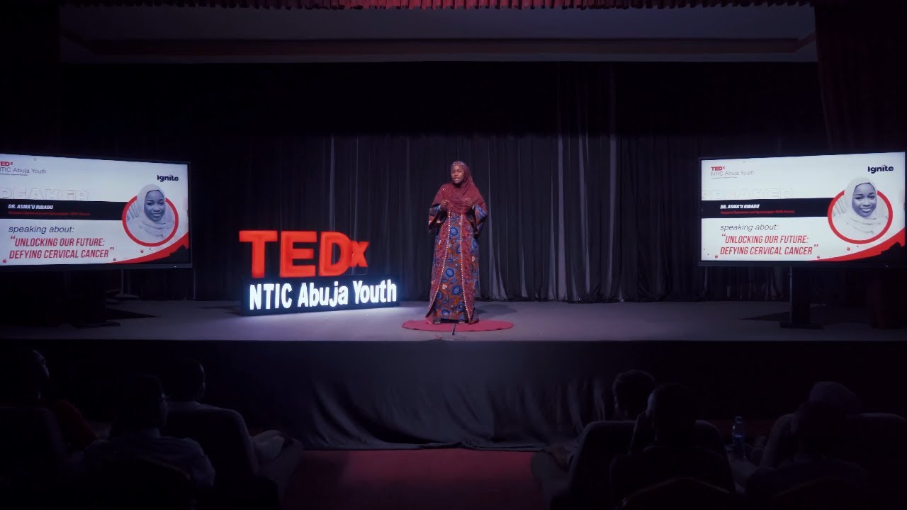 Unlocking Our Future: Defying Cervical Cancer | Asmau Ribadu | TEDxNTIC Abuja Youth