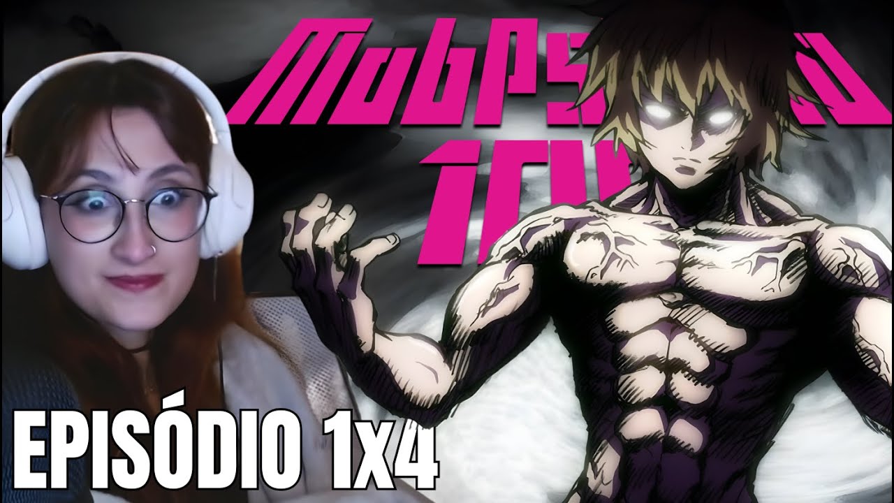 TEM OUTRO?? l React de Mob Psycho 100 (EPISÓDIO 4)