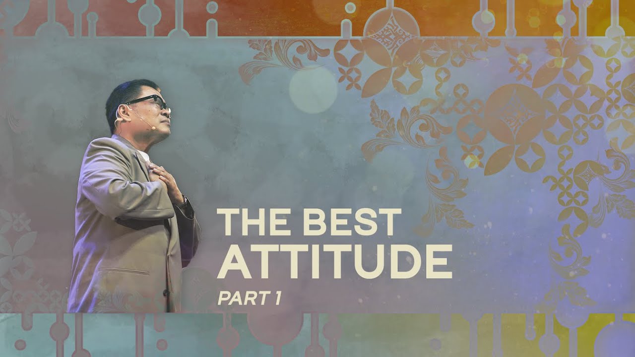 Ps. Juan Mogi - Best Attitude : Learning From Jesus (Part 1)