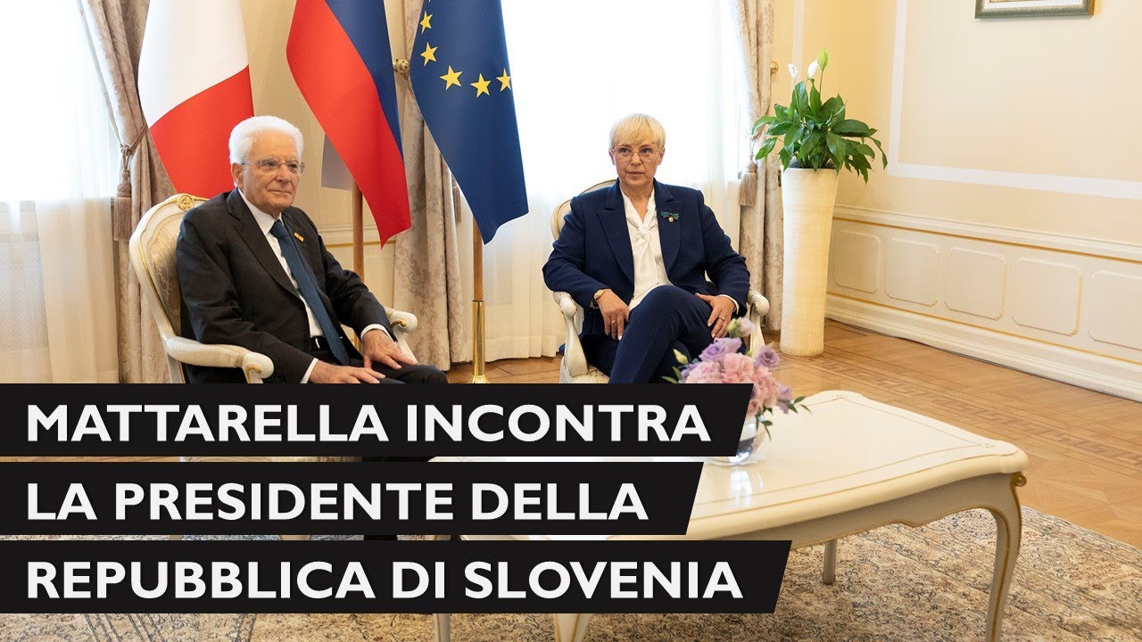 Il Presidente Mattarella incontra la Presidente della Repubblica di Slovenia