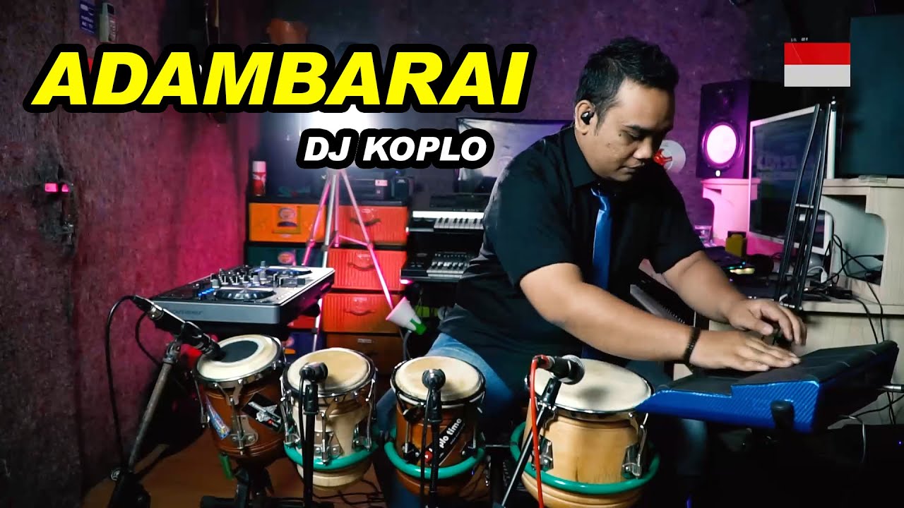 ADAMBARAI versi DJ koplo