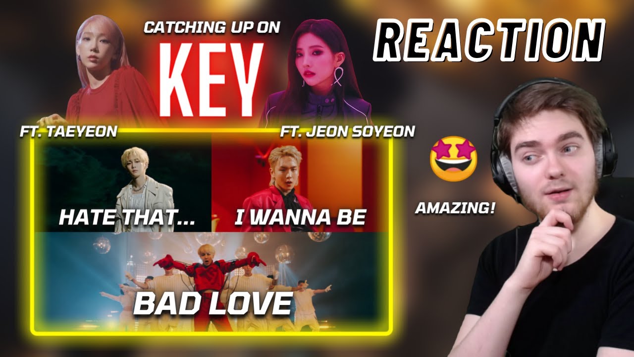 Catching Up On - SHINee KEY - Hate That... + Bad Love + I Wanna Be | REACTION