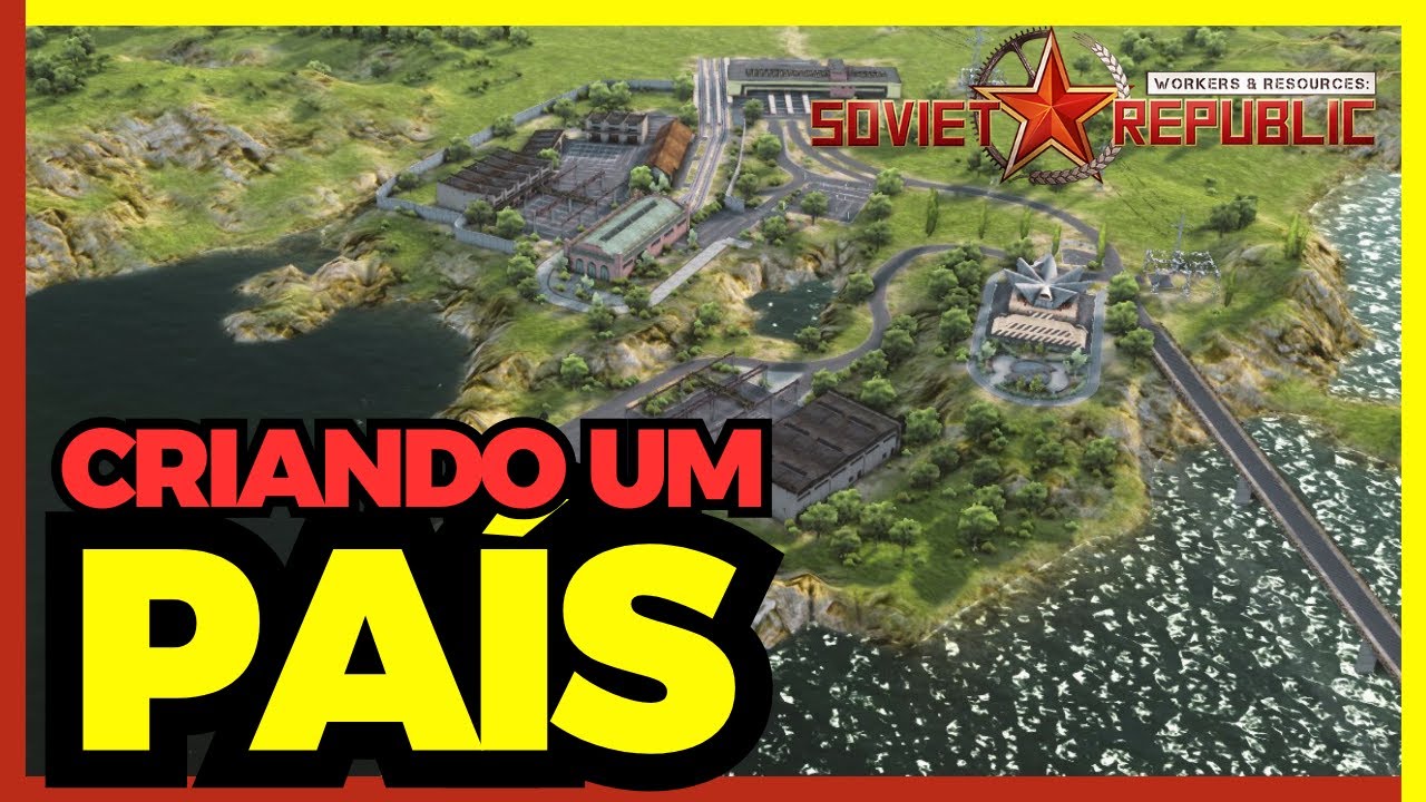 O INICIO DO NOSSO PAÍS UTÓPICO - SOVIET REPUBLIC