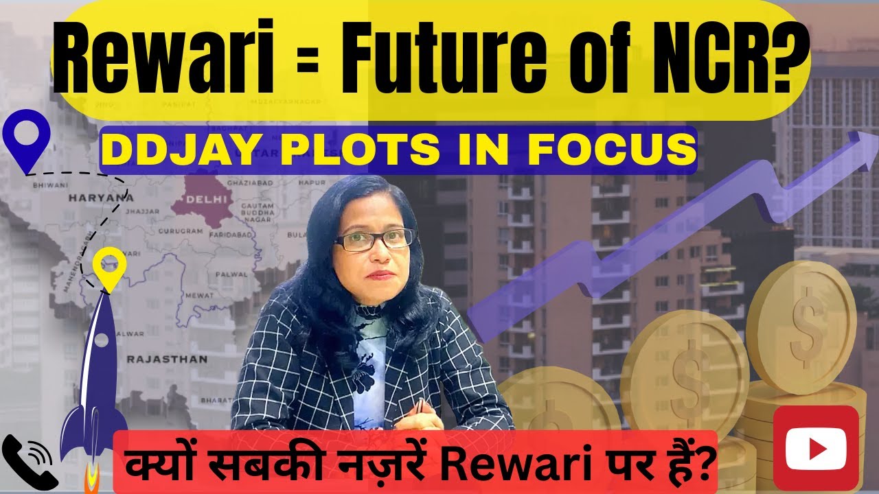 Rewari &ndash; NCR का अगला Real Estate Hotspot? | DDJAY Plots Explained | #realestate #ddjay