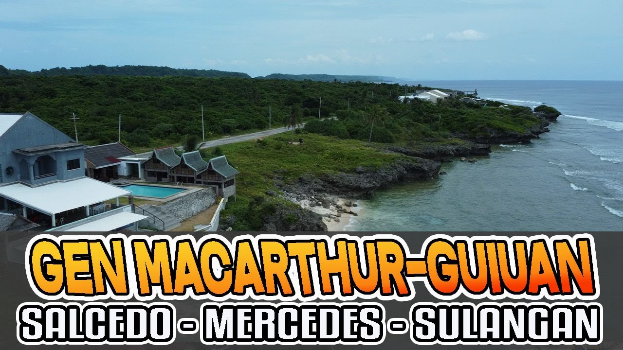 GENERAL MACARTHUR TO SULANGAN, GUIUAN EASTERN SAMAR | PHILIPPINE TRAVEL ADVENTURE ROADTRIP