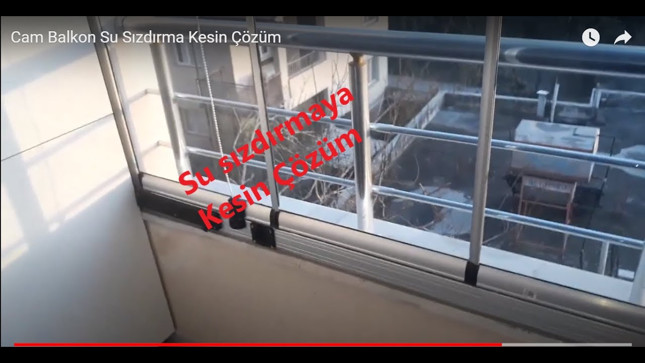 Cam Balkon Su Sızdırma Kesin Çözüm