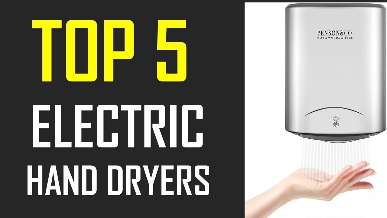 Best Electric Hand Dryers | Top 5 Best Electric Hand Dryers