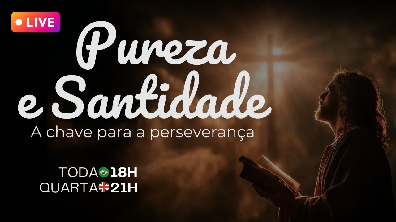 PUREZA & SANTIDADE: A CHAVE PARA A PERSEVERANÇA - Pr Leandro Salerno