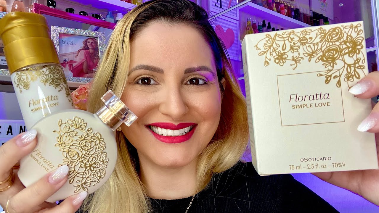 Resenha Completa Do Floratta Simple Love Lançamento O Boticário ❤️