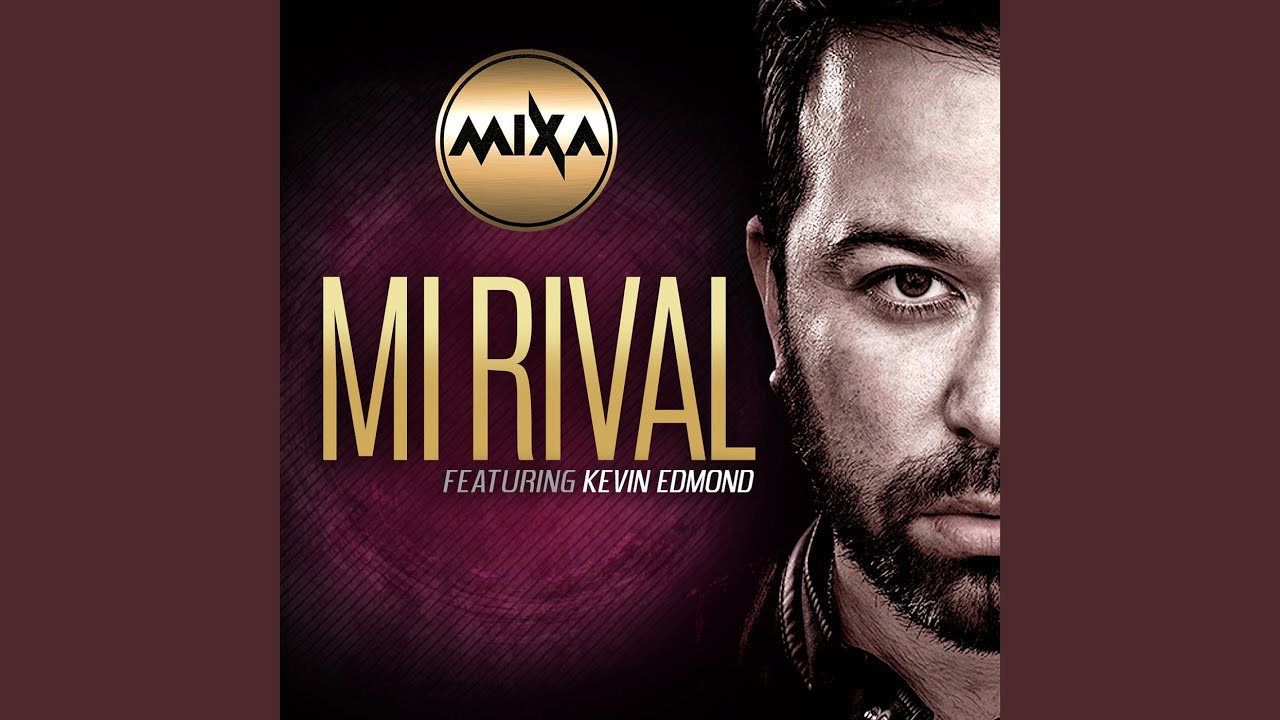 Mi Rival (feat. Kevin Edmond)