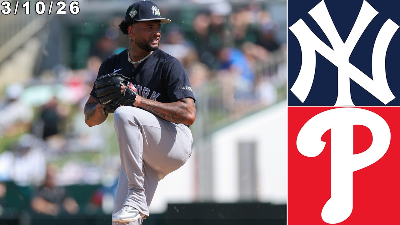 New York Yankees Spring Training Highlights: vs Philadelphia Phillies | 3/10/26