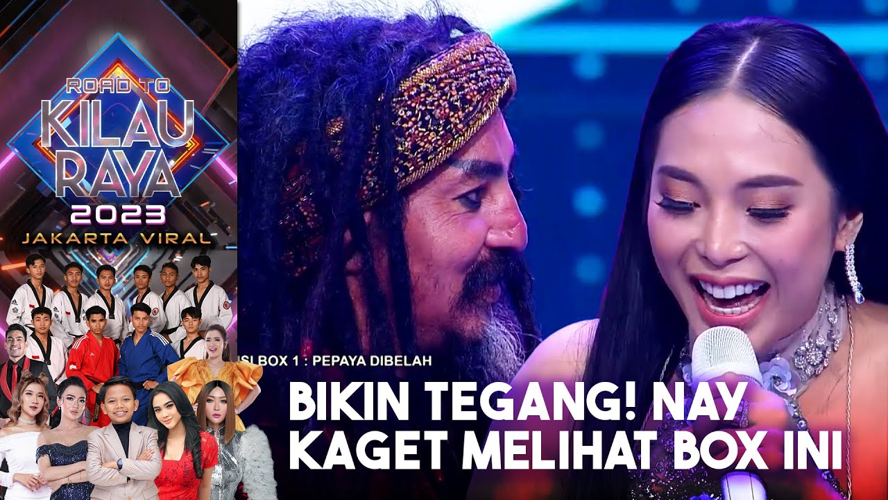 BIKIN MENJERIT! Nay Takut Pegang Isi Box Ini  | ROAD TO KILAU RAYA JAKARTA VIRAL