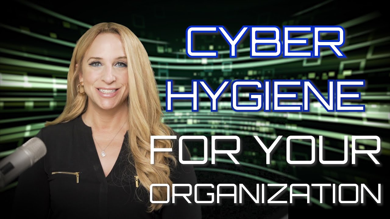 4 Steps to Creating Cyber Hygiene within your Organization