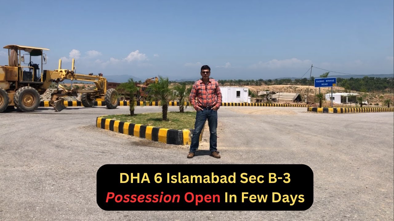 DHA 6 Sec B 3 Possession Announced, Plots Latest Prices, Developments, Investment N Future Prospects