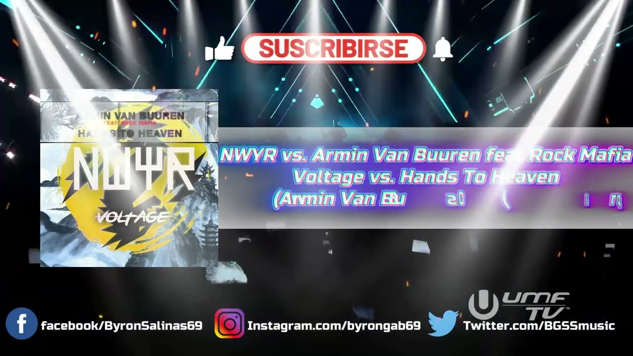 NWYR vs. Armin Van Buuren feat Rock Mafia - Voltage vs. Hands To Heaven (Armin Van Buuren Mashup)