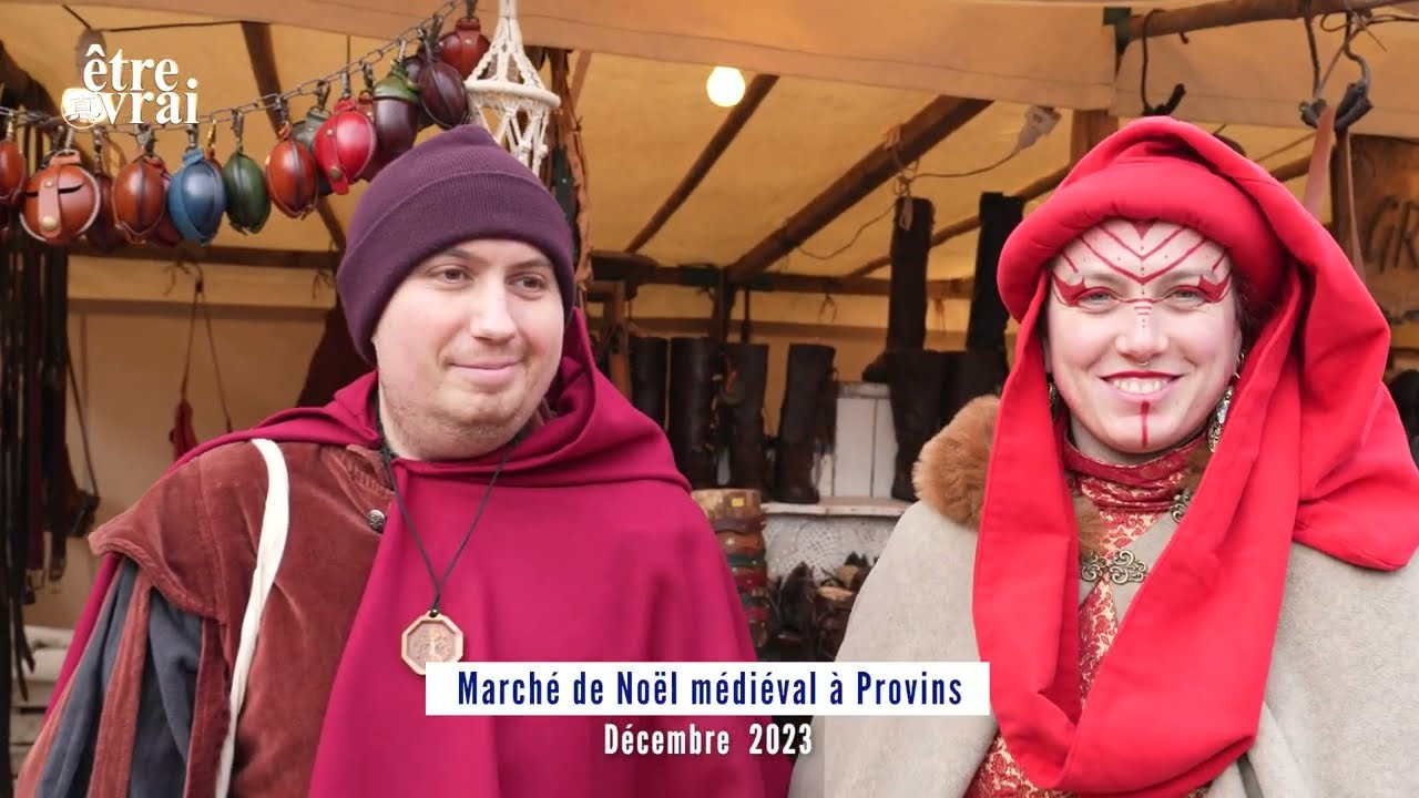 Le marché médiéval et les anciennes valeurs | Décembre 2023 à Provins
