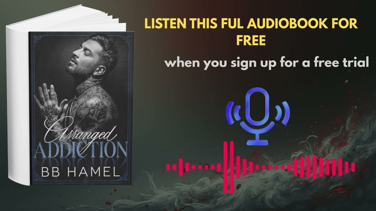 Arranged Addiction Audiobook | Dark Arranged Marriage Mafia Romance by B.B. Hamel