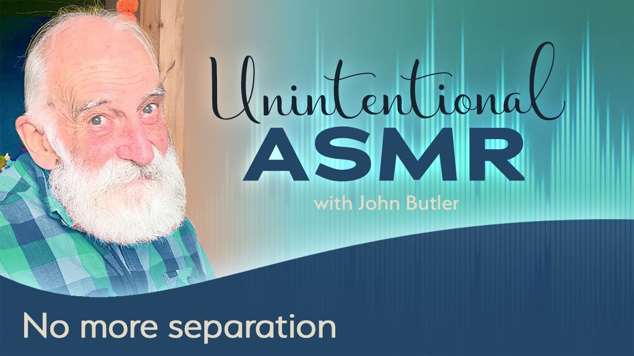 No more separation (ASMR)