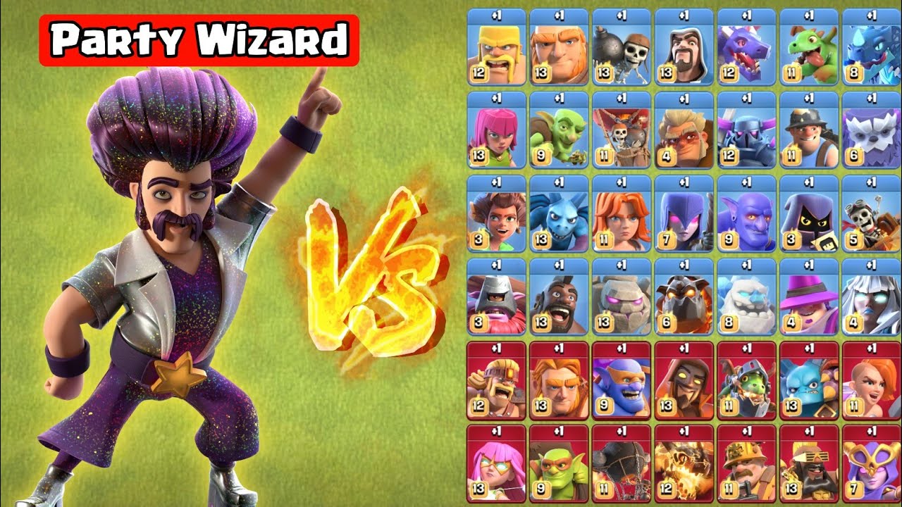 New PARTY WIZARD vs Every Max Troop - Clash of Clans