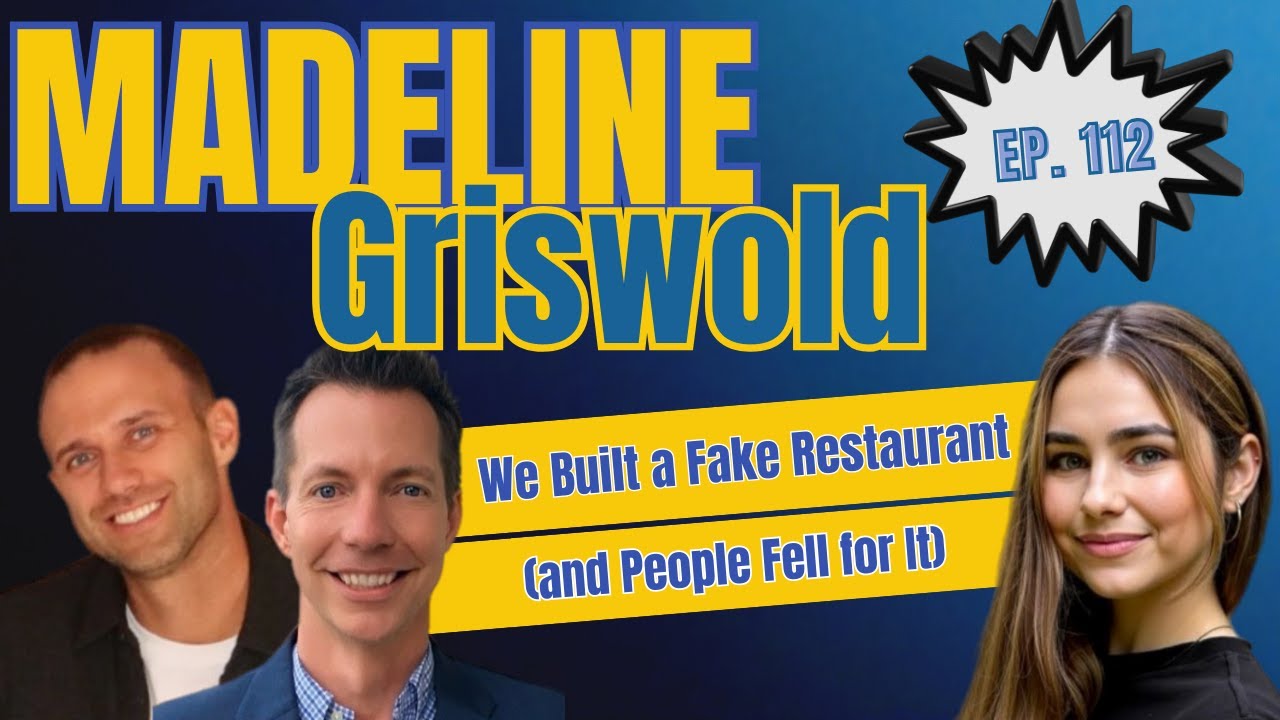 EP112: Madeline Griswold - The Fake Restaurant That Fooled Everyone 😳